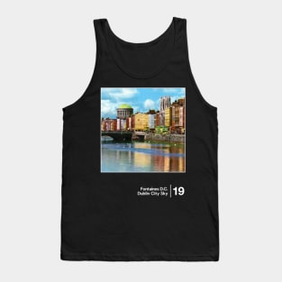 Fontaines D.C. - Dublin City Sky / Minimalist Style Graphic Design Tank Top